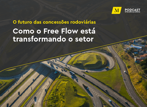 O futuro das concessões rodoviárias: como o Free Flow está transformando o setor