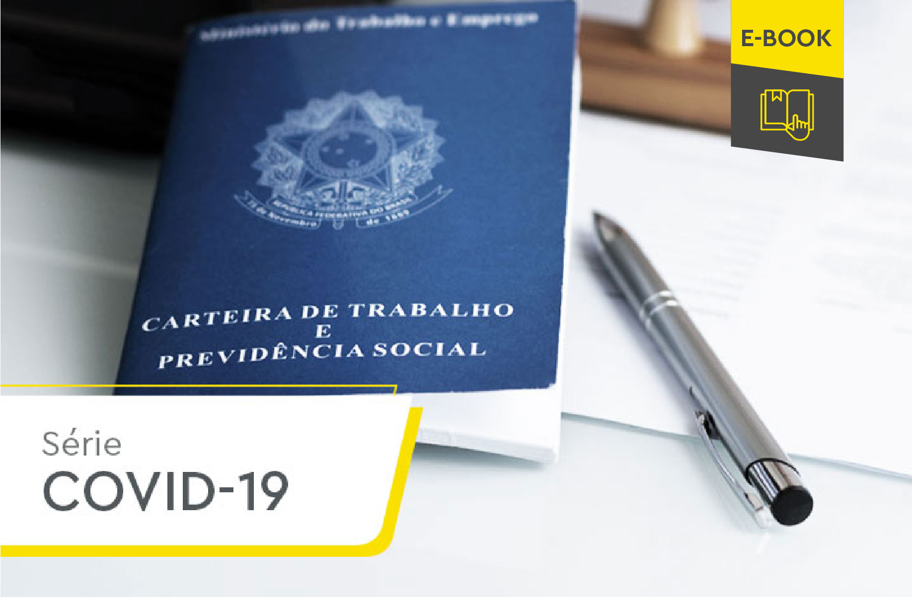 Ebook: análise de impactos gerais da covid-19 e das MP nº 927 e 928 nas relações de trabalho