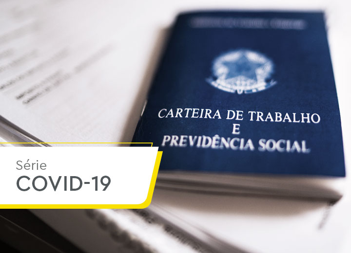 MP 936: novas medidas trabalhistas para enfrentar a crise causada pela covid-19