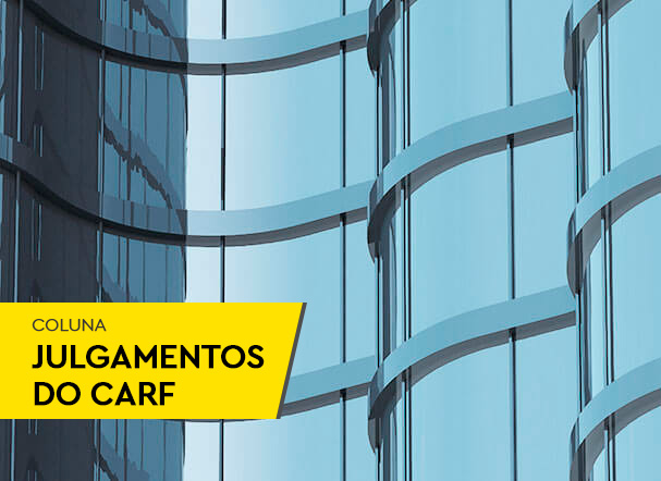 Carf regulamenta sessões presenciais e híbridas de julgamento
