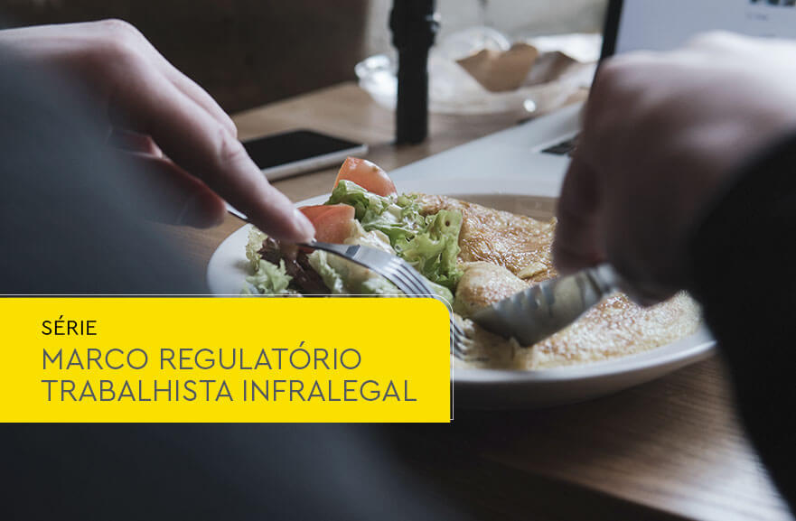 Impactos do Decreto 10.854/21 sobre o Programa de Alimentação do Trabalhador (PAT)